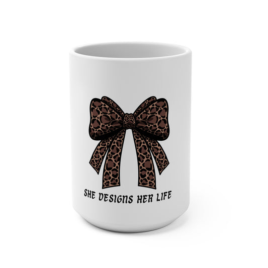 She Designs Her Life Leopard Bow 15oz Ceramic Mug — Feminine Empowerment Gift